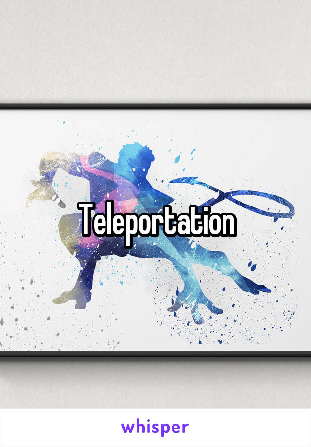 Teleportation