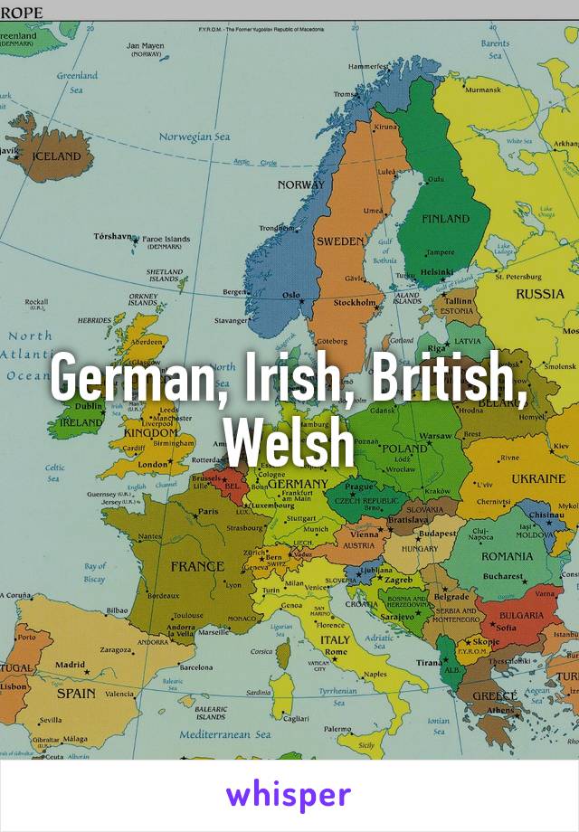 German, Irish, British, Welsh
