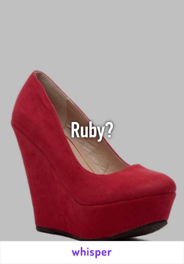 Ruby?