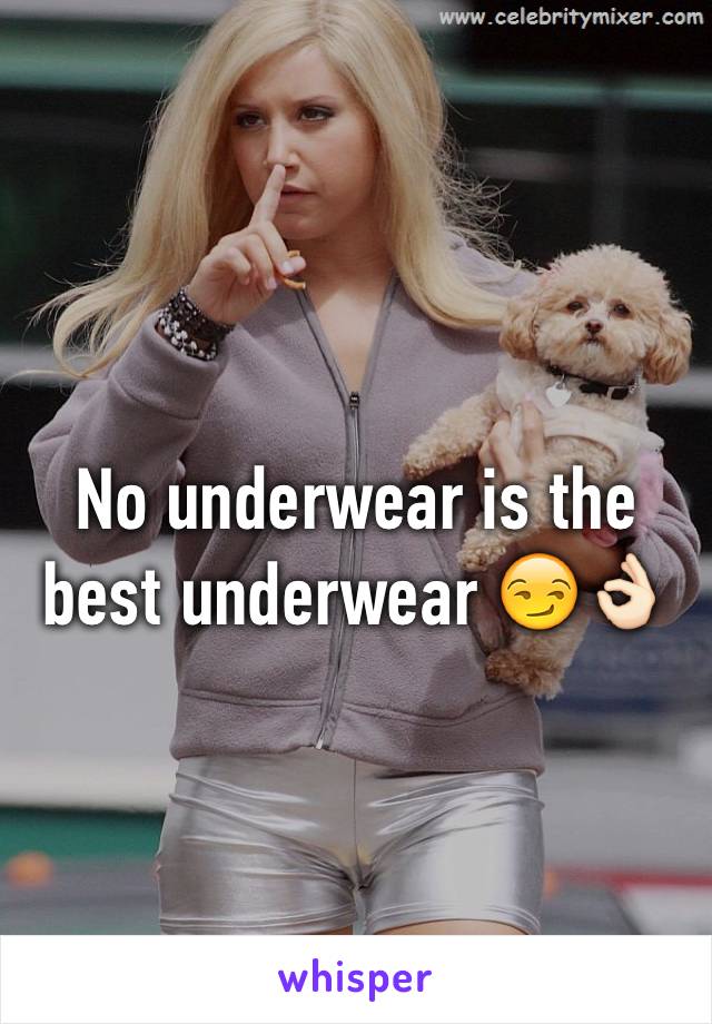 No underwear is the best underwear 😏👌🏻