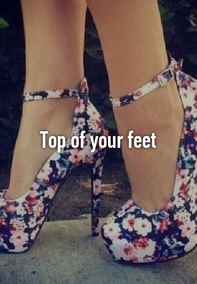 top-of-your-feet