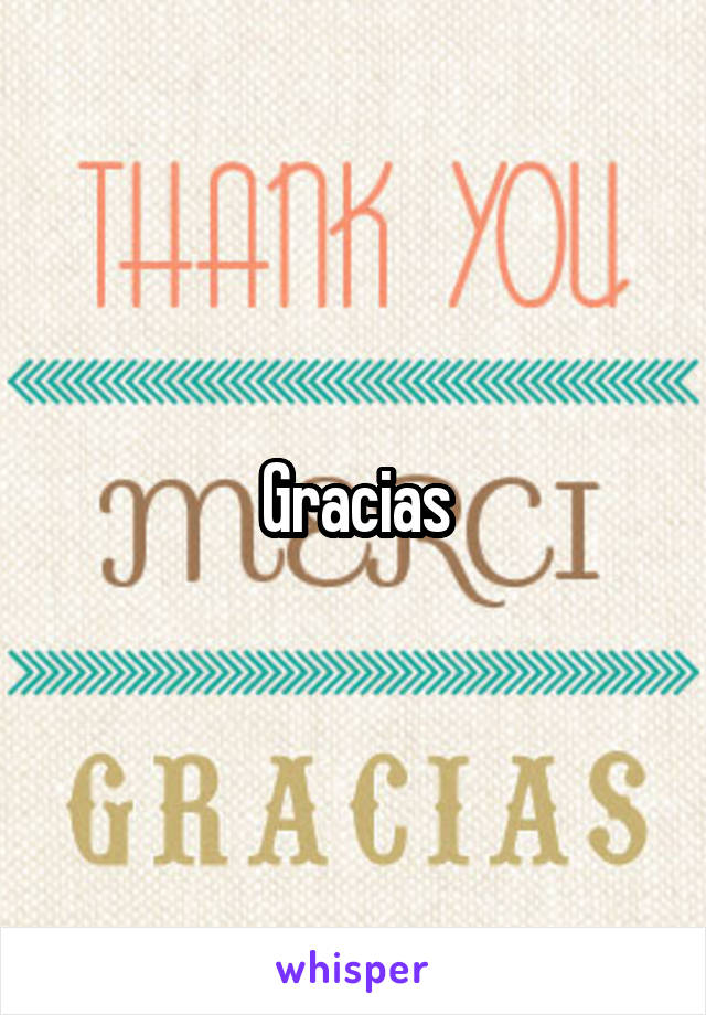 Gracias