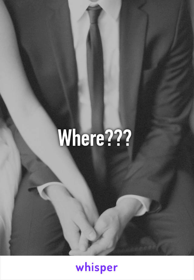 Where??? 