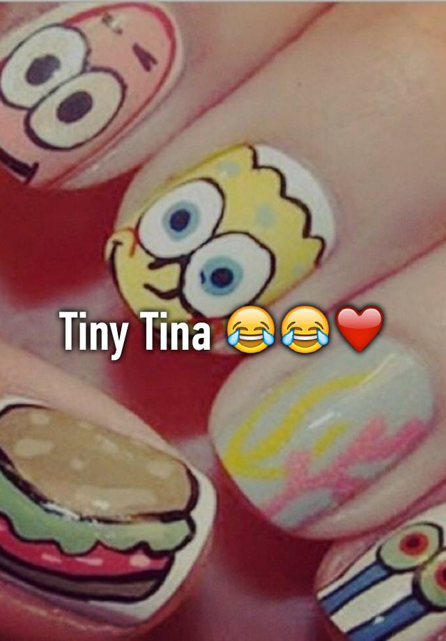 Tiny Tina 😂😂 ️