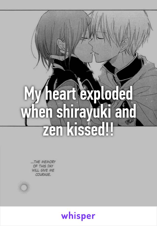 My heart exploded when shirayuki and zen kissed!!