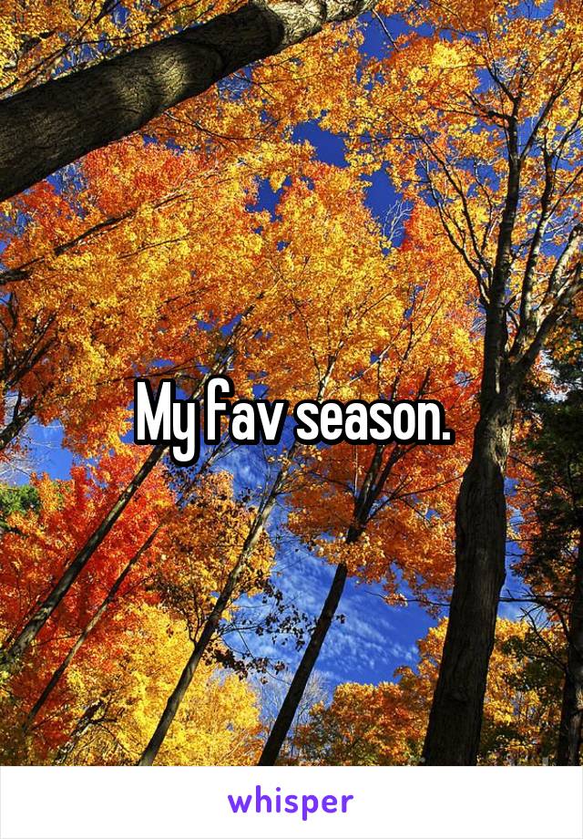 My fav season.