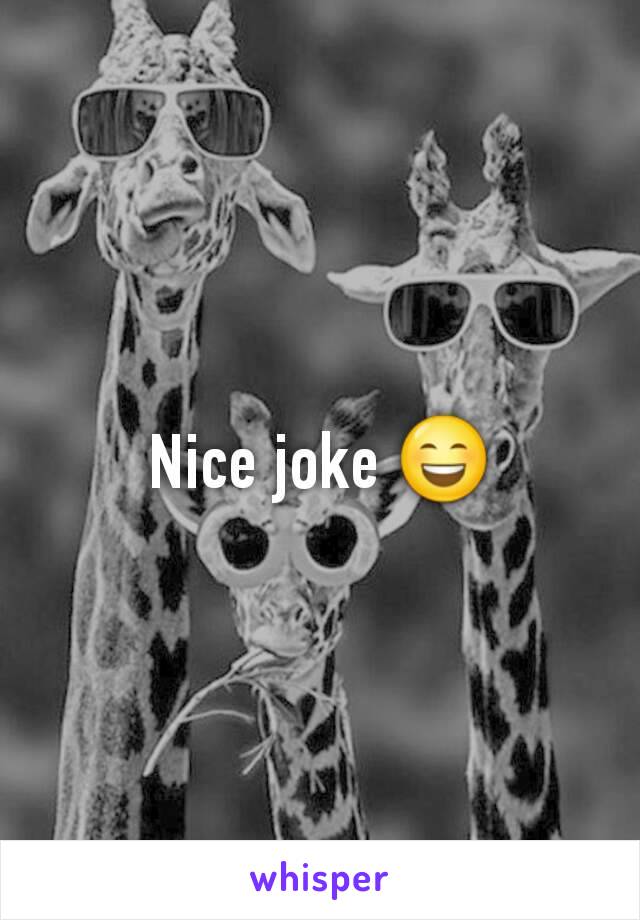 Nice joke 😄