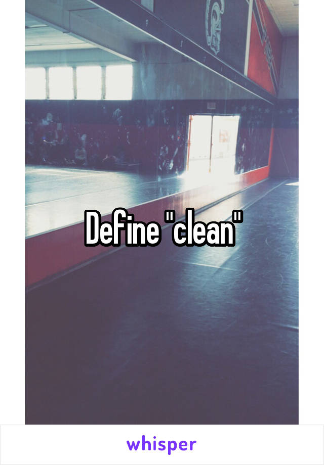 Define Clean Up Slang