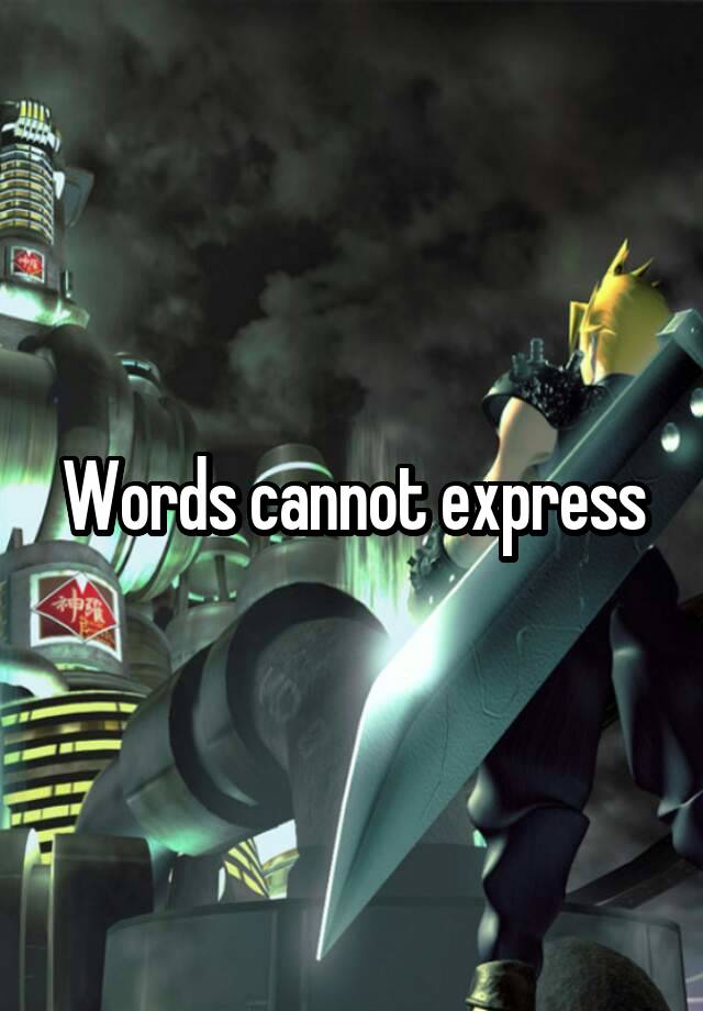 words-cannot-express