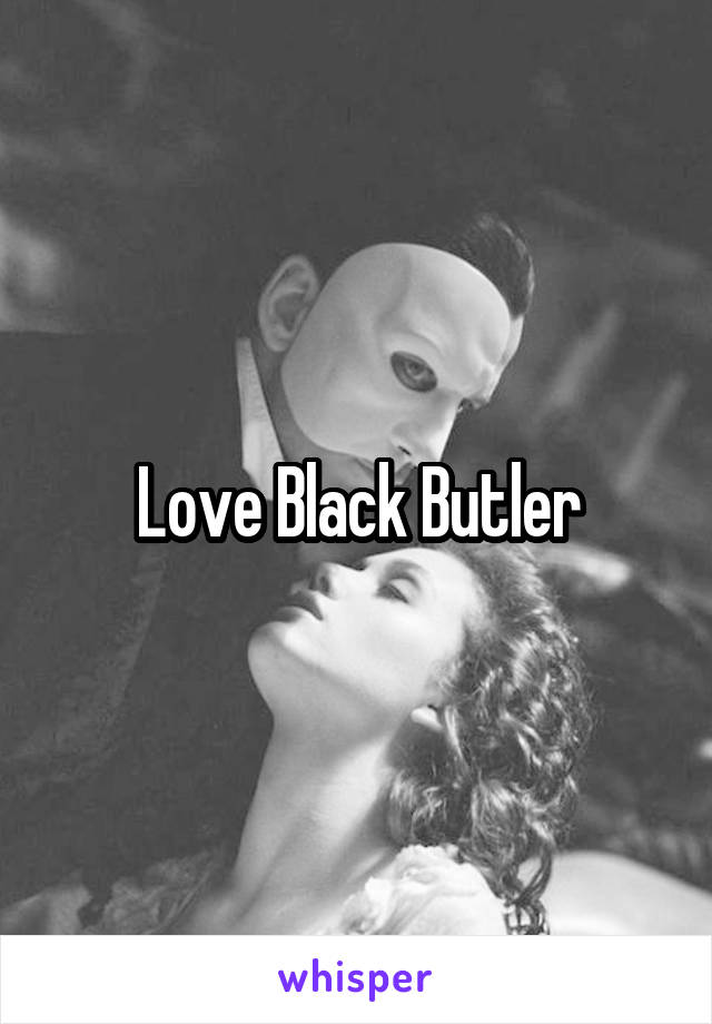 Love Black Butler