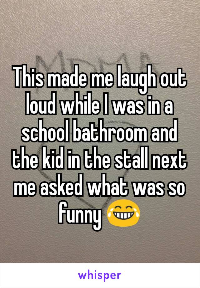 This made me laugh out loud while I was in a school bathroom and the kid in the stall next me asked what was so funny 😂