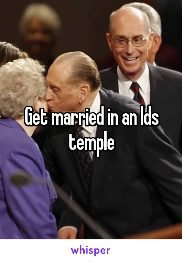 Get married in an lds temple