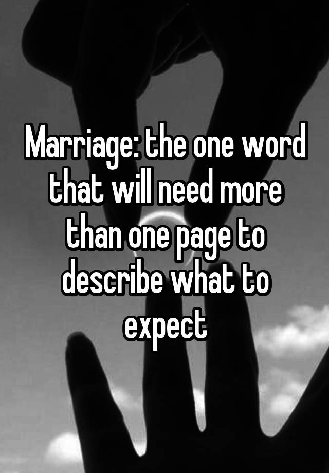 marriage-the-one-word-that-will-need-more-than-one-page-to-describe