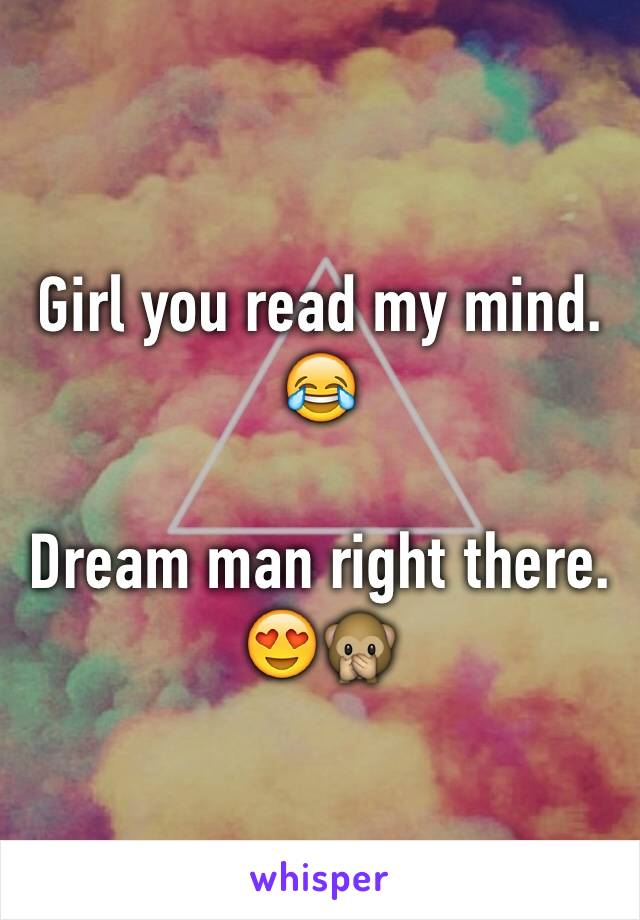 Girl you read my mind. 😂 

Dream man right there. 😍🙊