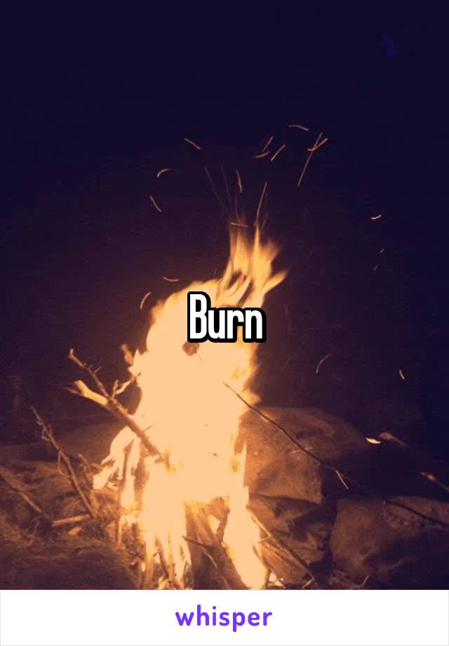 Burn