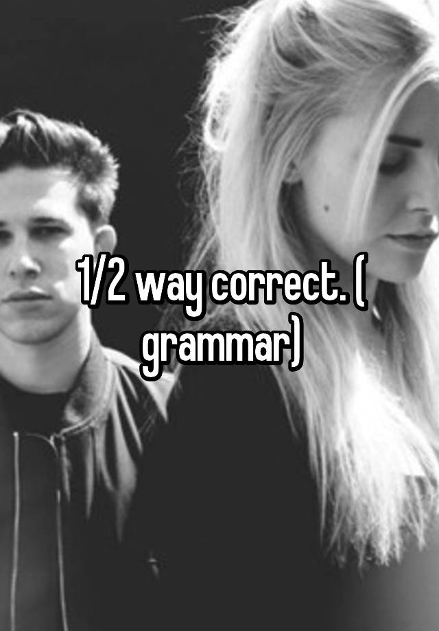 1-2-way-correct-grammar