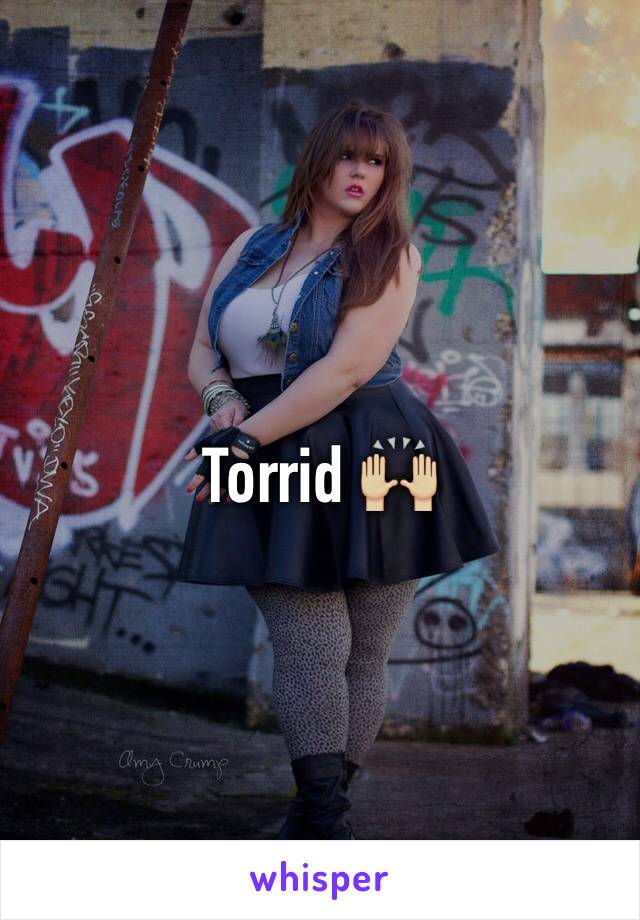 Torrid 🙌🏼