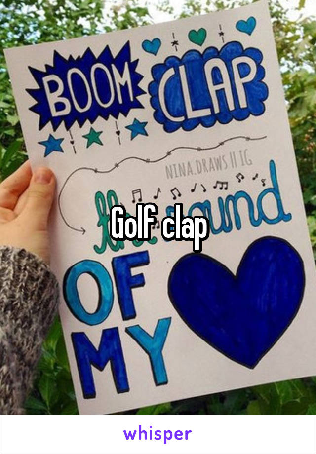 Golf clap