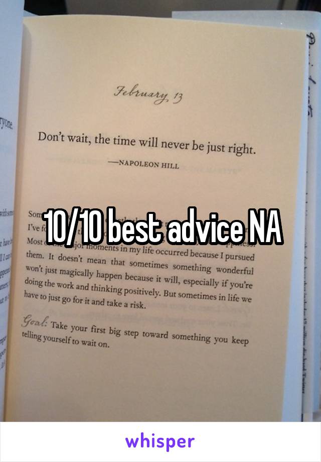 10/10 best advice NA