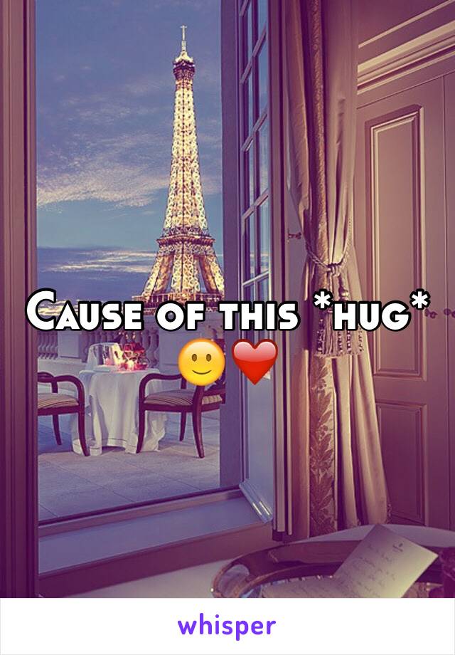 Cause of this *hug* 🙂❤️