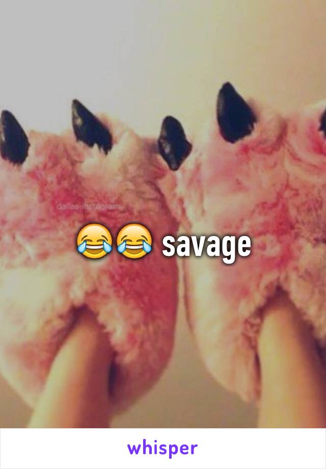 😂😂 savage 