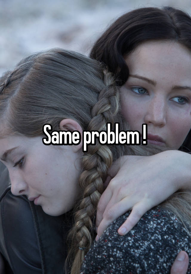 same-problem