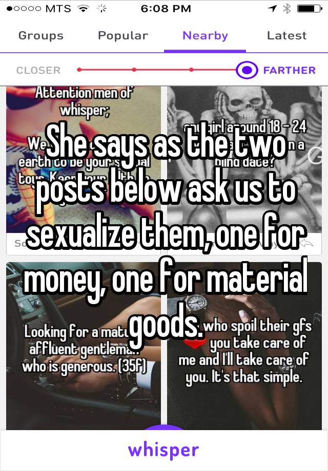 She says as the two posts below ask us to sexualize them, one for money, one for material goods.