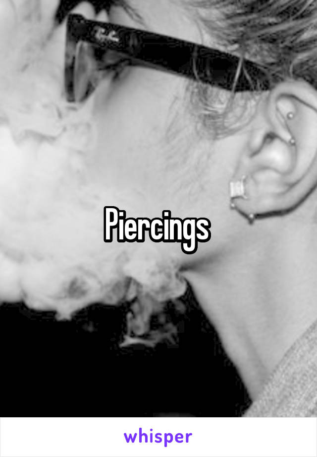 Piercings 