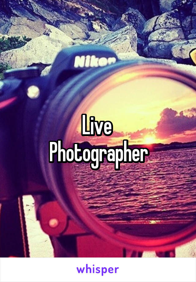 Live 
Photographer