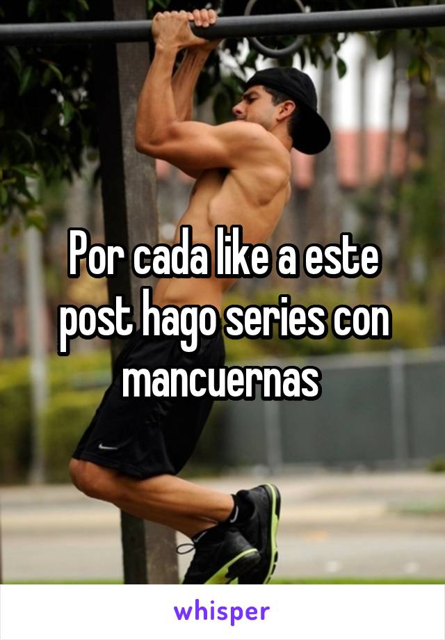 Por cada like a este post hago series con mancuernas 