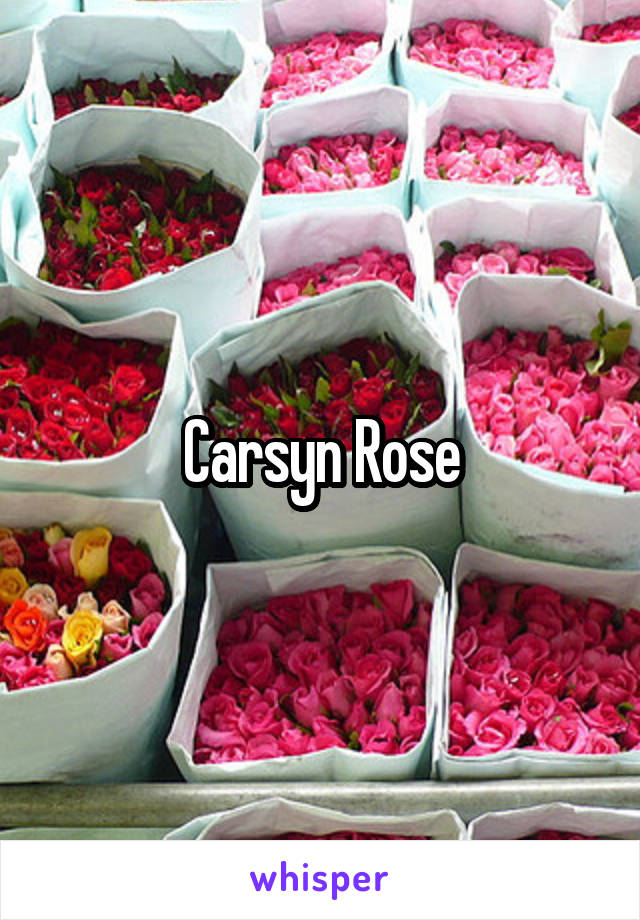Carsyn Rose