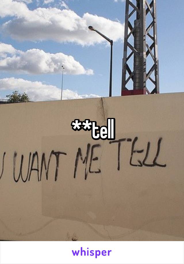 **tell