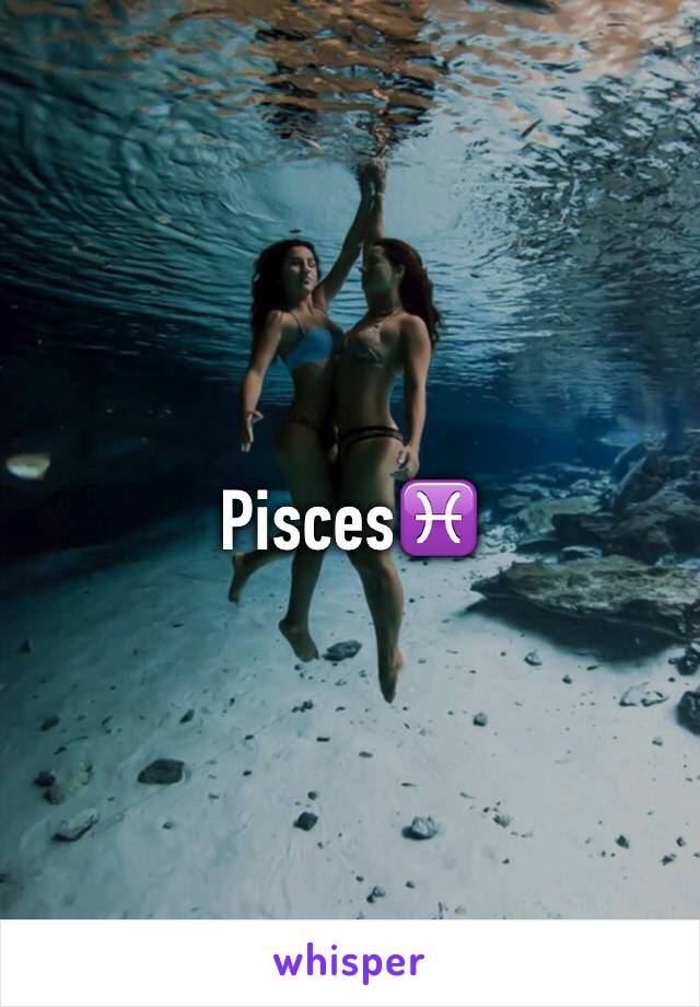 Pisces♓️