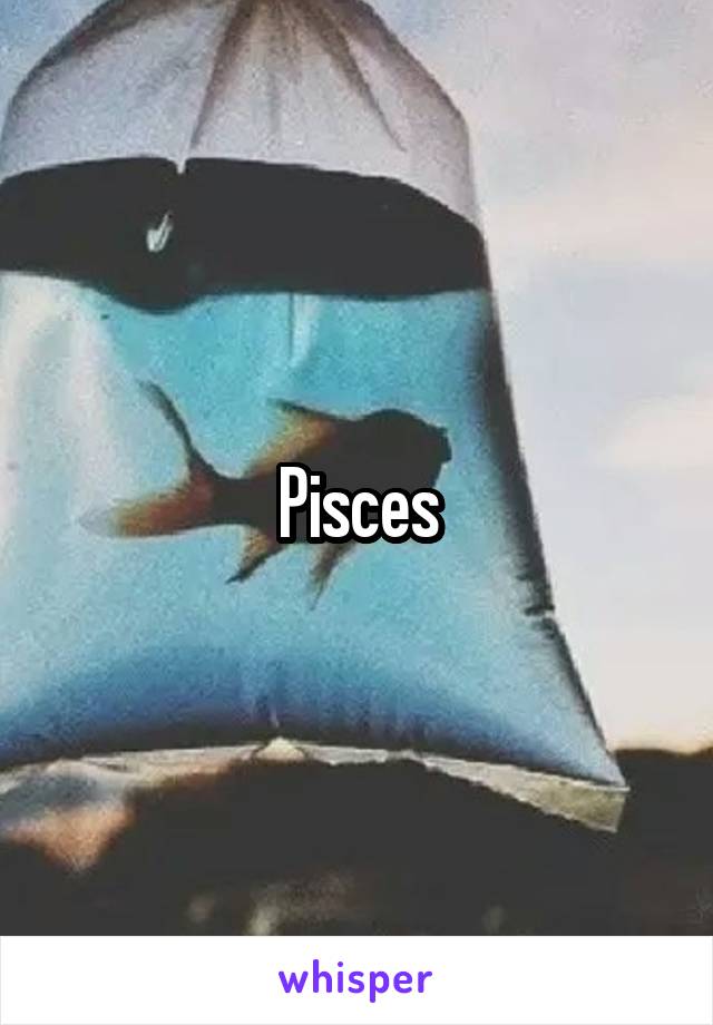 Pisces