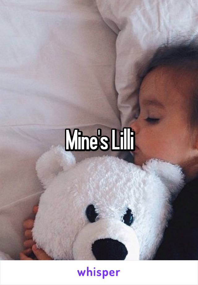 Mine's Lilli