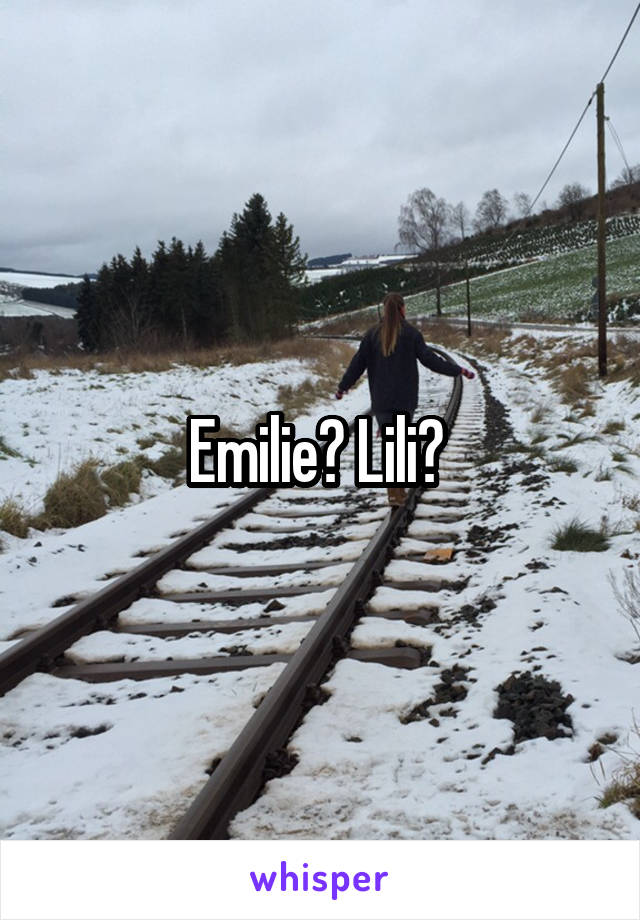 Emilie? Lili? 