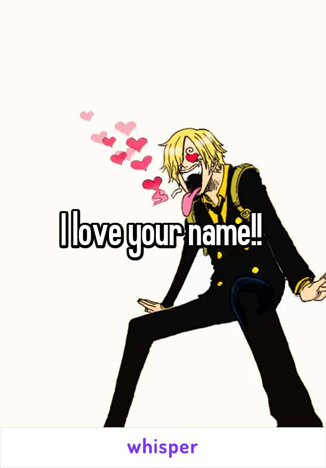 I love your name!! 