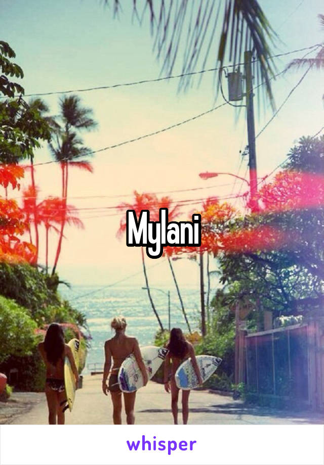 Mylani