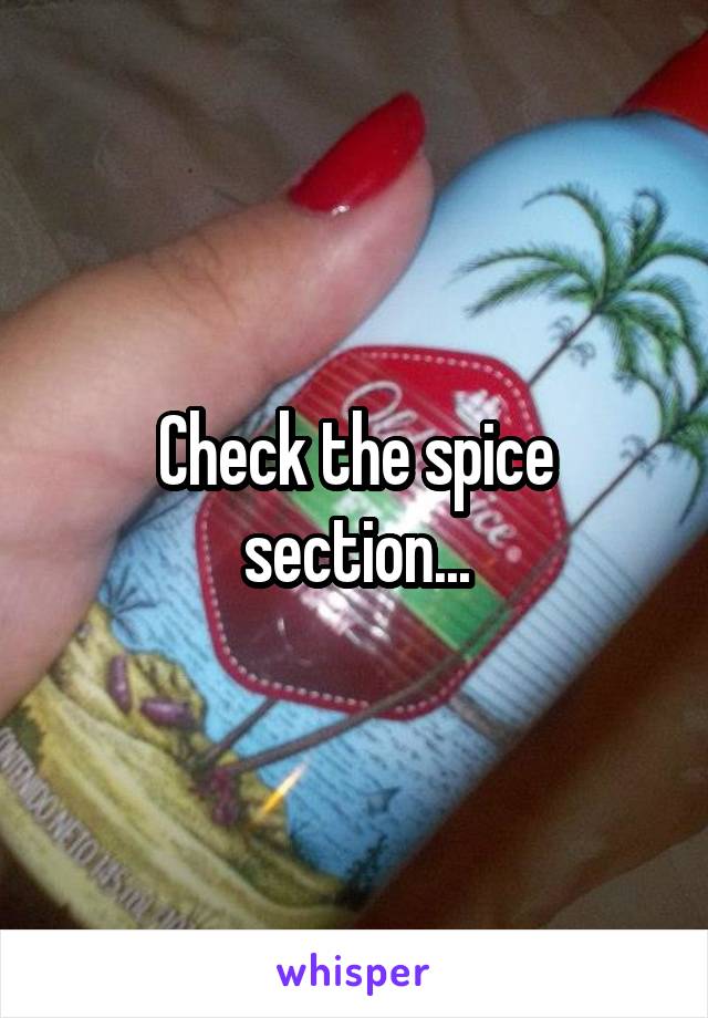 Check the spice section...