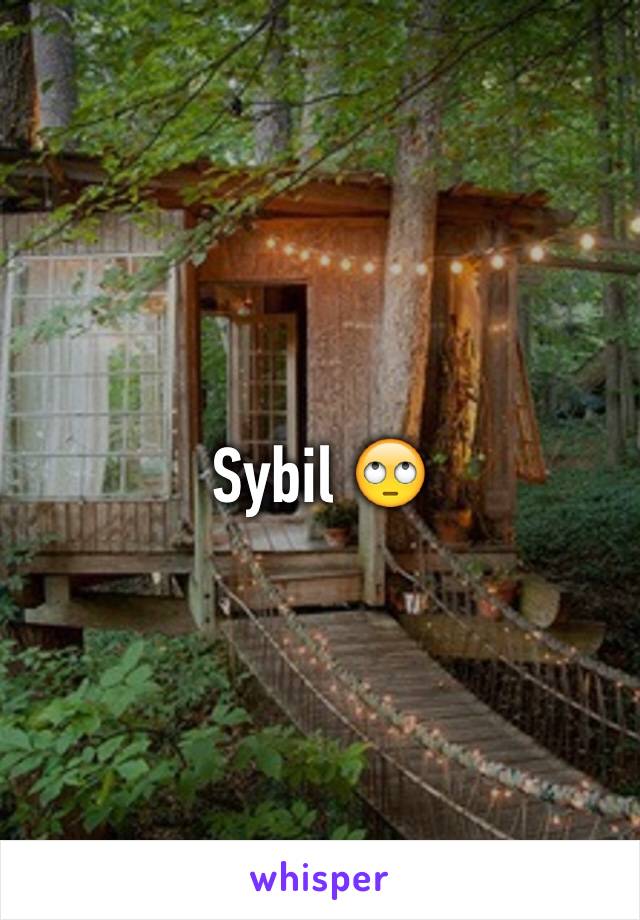 Sybil 🙄