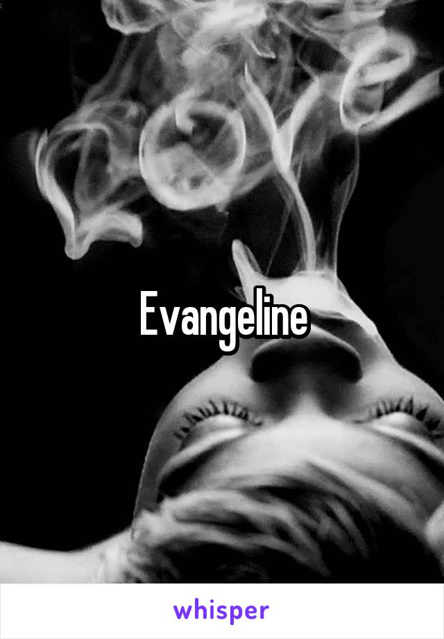 Evangeline