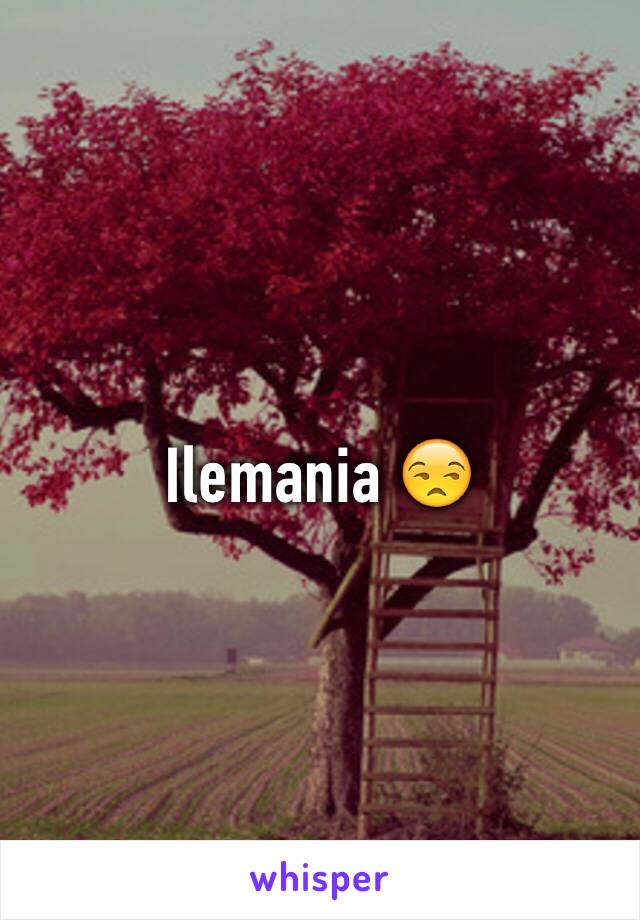 Ilemania 😒