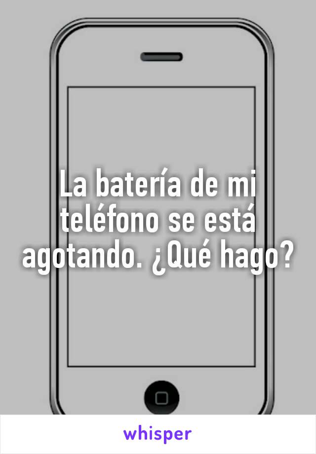 La batería de mi teléfono se está agotando. ¿Qué hago?