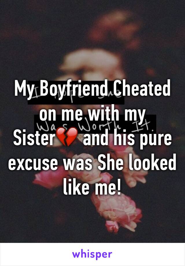 My Boyfriend Cheated on me with my Sister💔 and his pure excuse was She looked like me!