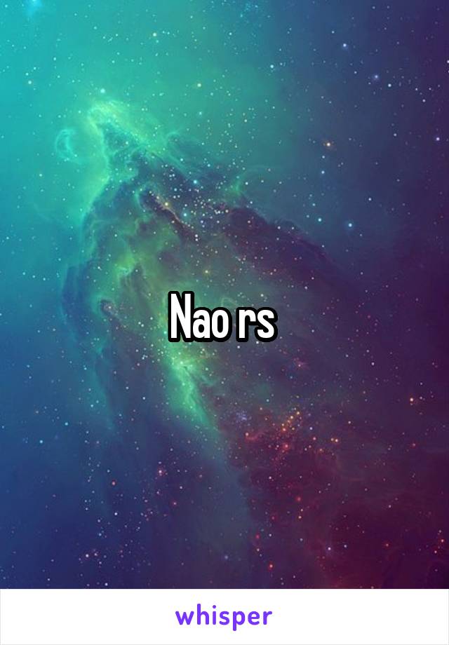 Nao rs 