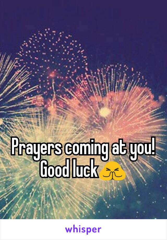 Prayers coming at you! Good luck🙏