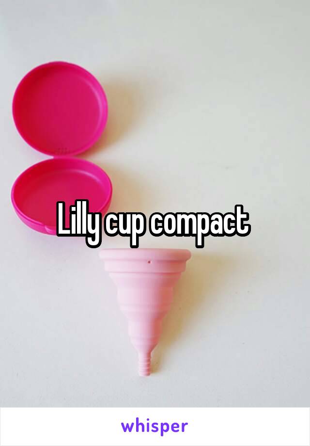 Lilly cup compact 