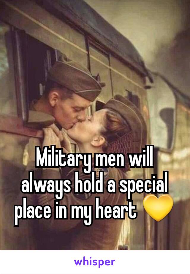 Military men will always hold a special place in my heart 💛