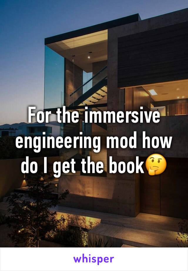 For the immersive engineering mod how do I get the book🤔