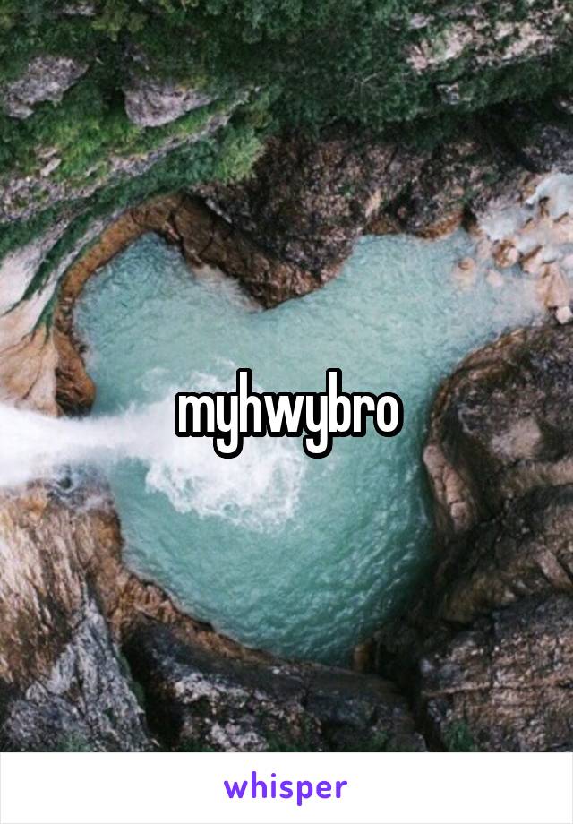 myhwybro